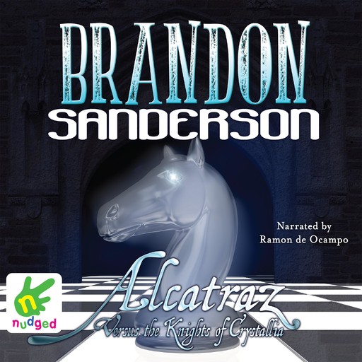 Alcatraz Versus the Knights of Crystallia, Brandon Sanderson