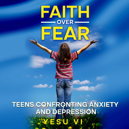 Faith Over Fear, Yesu Vi