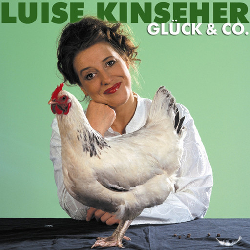 Luise Kinseher, Glück & Co., Luise Kinseher