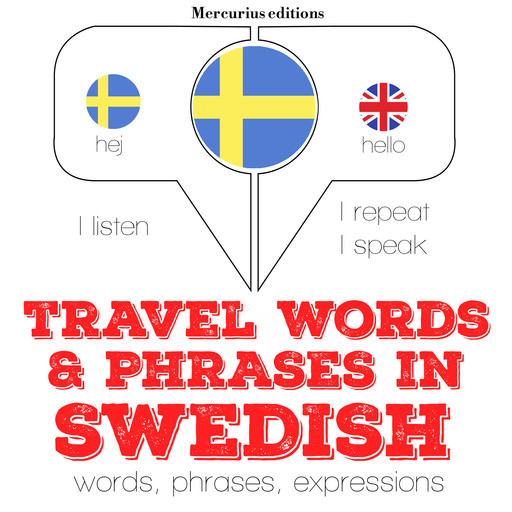 Travel words and phrases in Swedish, J.M. Gardner
