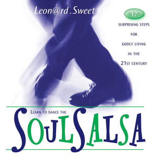 SoulSalsa, Leonard Sweet