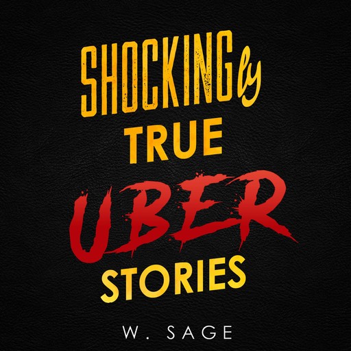 Shockingly True Uber Stories, Sage