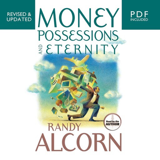 Money, Possessions and Eternity, Randy Alcorn