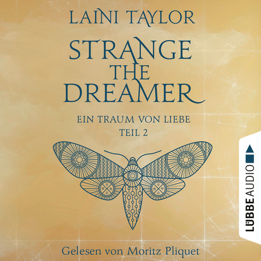 Ein Traum von Liebe - Strange the Dreamer -, Teil 2 (Ungekürzt), Laini Taylor