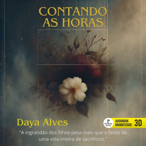 Contando as Horas, Daya Alves