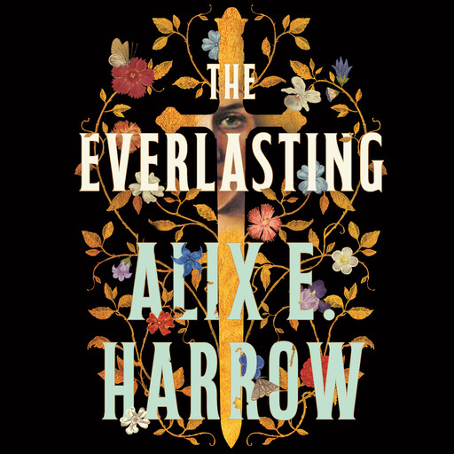 The Everlasting, Alix E. Harrow