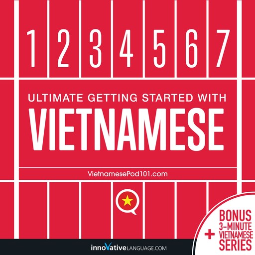 Ultimate Getting Started with Vietnamese, Innovative Language Learning