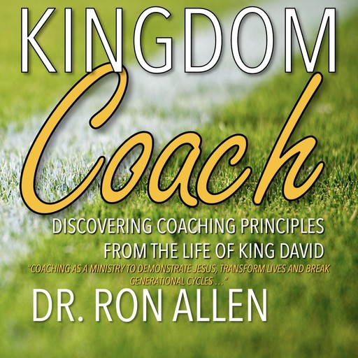 Kingdom Coach, Ron Allen