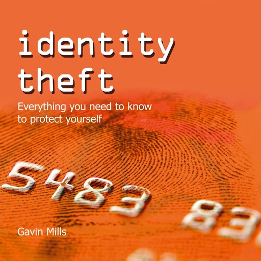 Identity Theft, Gavin Mills