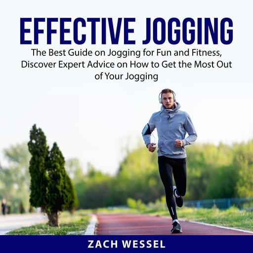 Effective Jogging, Zach Wessel