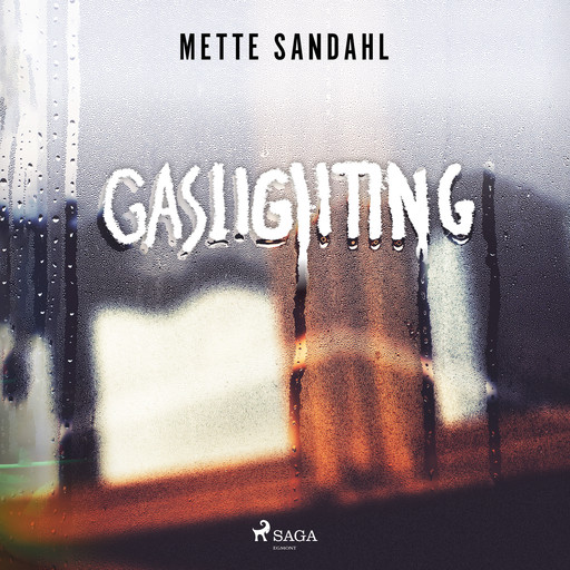 Gaslighting, Mette Sandahl