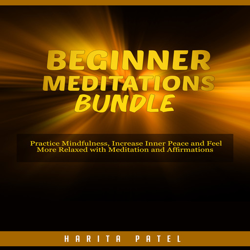 Beginner Meditations Bundle, Harita Patel