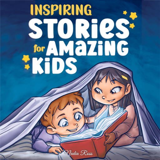 Inspiring Stories for Amazing Kids, Nadia Ross, Special Art Stories