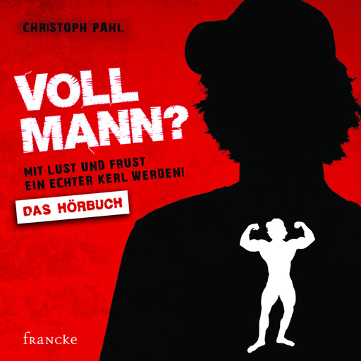 Voll Mann?, Christoph Pahl