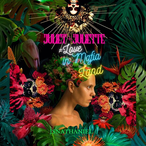 Juliet + Juliette = Love in Mafia Land, J.S. Nathaniel