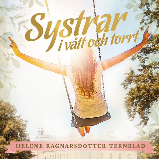 Systrar i vått och torrt, Helene Ragnarsdotter Ternblad