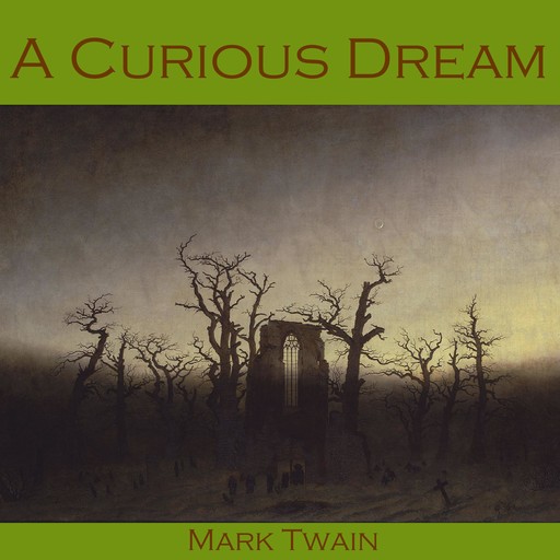 A Curious Dream, Mark Twain