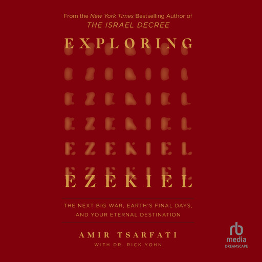 Exploring Ezekiel, Amir Tsarfati, Rick Yohn