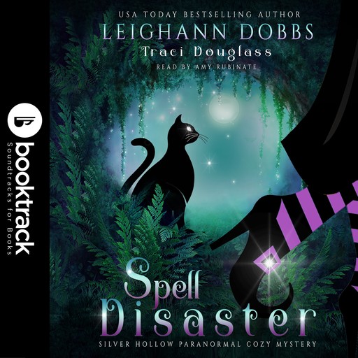 Spell Disaster [Booktrack Soundtrack Edition], Leighann Dobbs