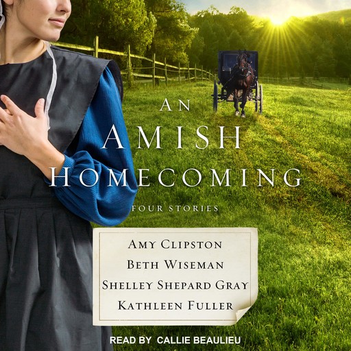 An Amish Homecoming, Shelley Shepard Gray, Beth Wiseman, Amy Clipston, Kathleen Fuller