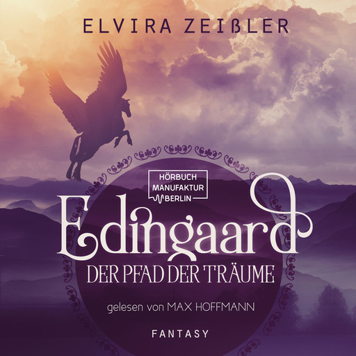 Der Pfad der Träume - Edingaard, Band 1 (ungekürzt), Elvira Zeißler