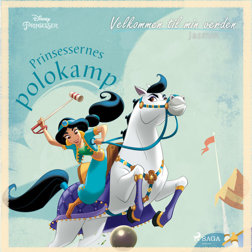 Velkommen til min verden - Jasmin - Prinsessernes polokamp, – Disney