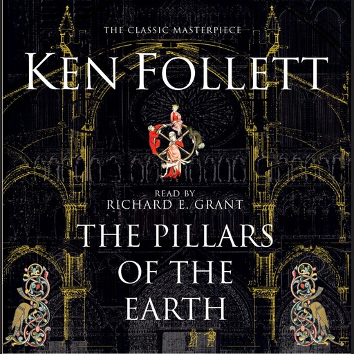 The Pillars of the Earth, Ken Follett