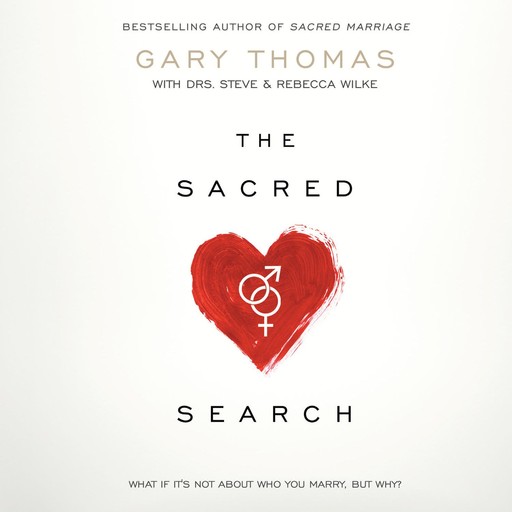 The Sacred Search, Gary Thomas