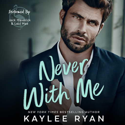 Never With Me, Kaylee Ryan