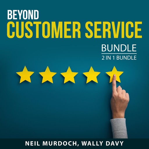Beyond Customer Service Bundle, 2 in 1 Bundle, Wally Davy, Neil Murdoch
