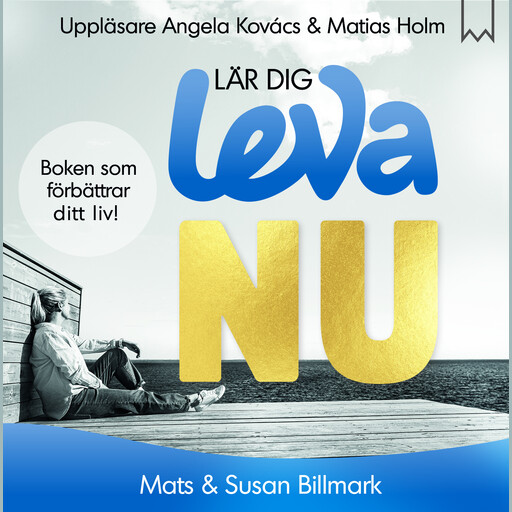 Lär dig leva NU, Mats Billmark, Susan Billmark