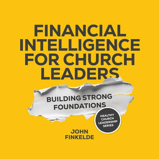 Financial Intelligence for Church Leaders, John Finkelde