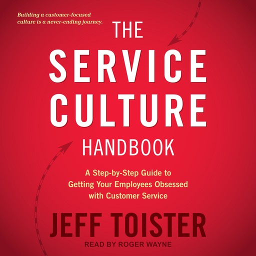 The Service Culture Handbook, Jeff Toister