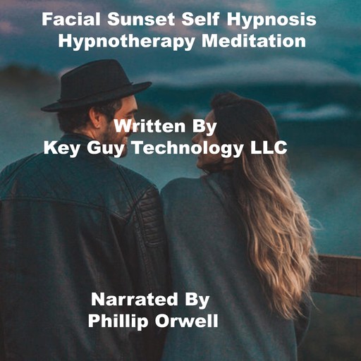 Facial Sunset Self Hypnosis Hypnotherapy Meditation, Key Guy Technology LLC