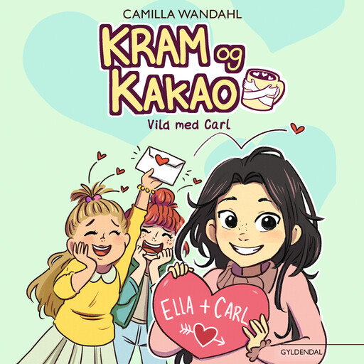 Kram og Kakao. Vild med Carl, Camilla Wandahl