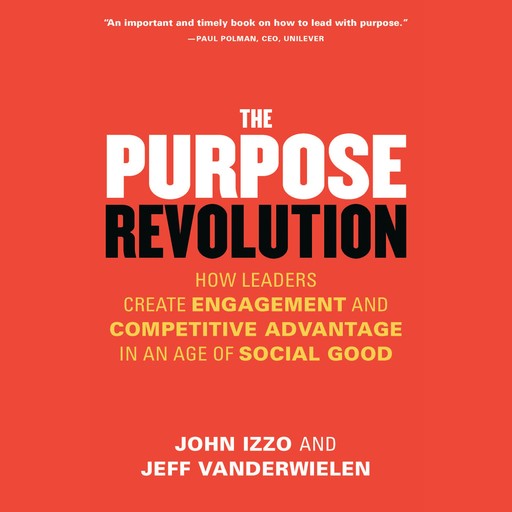 The Purpose Revolution, John B. Izzo, Jeff Vanderwielen