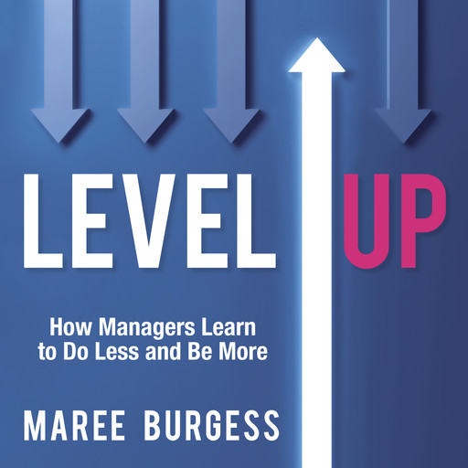 Level Up, Maree Burgess