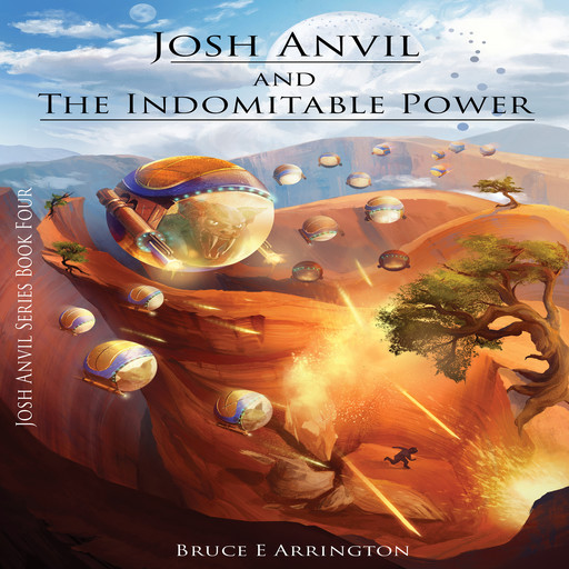 Josh Anvil and the Indomitable Power, Bruce Arrington