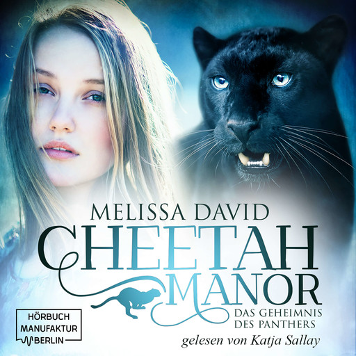 Das Geheimnis des Panthers - Cheetah Manor, Band 2 (Ungekürzt), Melissa David