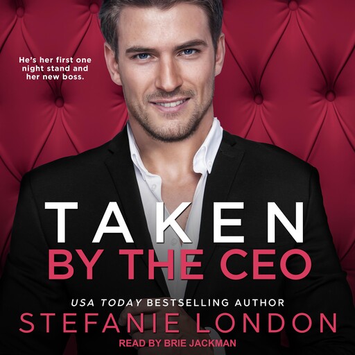 Taken by the CEO, Stefanie London