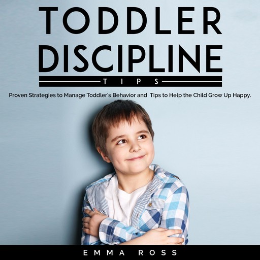 Toddler Discipline Tips, Emma Ross