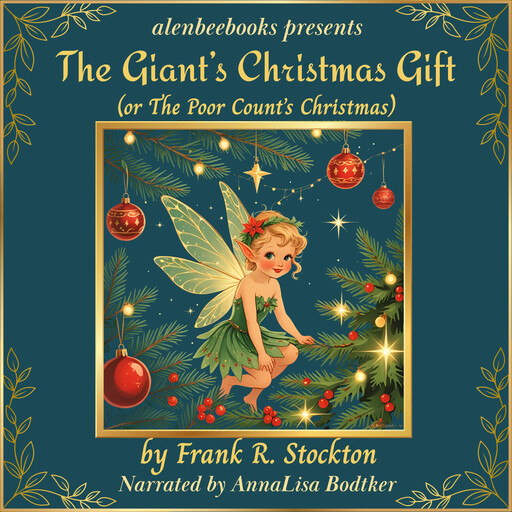 The Giant's Christmas Gift, Frank Richard Stockton