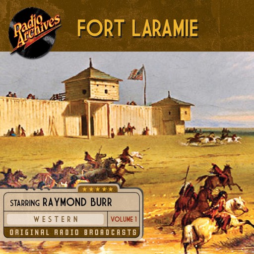Fort Laramie, Volume 1, CBS Radio