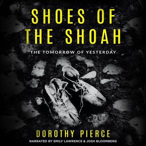 Shoes of the Shoah, Dorothy Pierce