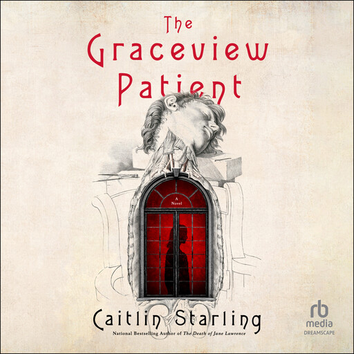The Graceview Patient, Caitlin Starling