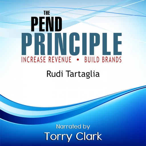 The Pend Principle (Increase Revenue, Build Brands), 
