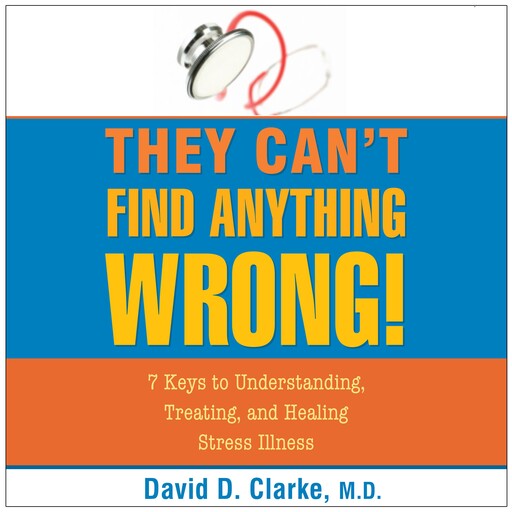 They Can't Find Anything Wrong, David Clarke