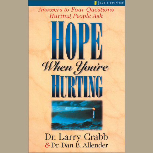 Hope When You're Hurting, Dan B. Allender, PLLC, Larry Crabb