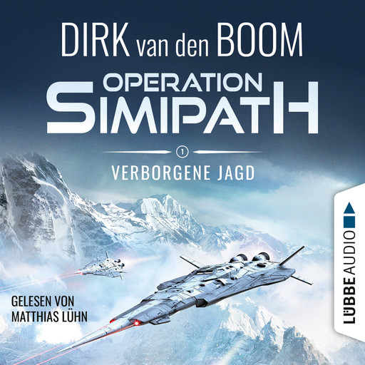 Verborgene Jagd - Operation Simipath, Teil 1 (Ungekürzt), Dirk van den Boom