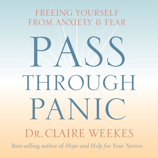 Pass Through Panic, Claire Weekes